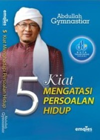 5 KIAT MENGATASI PERSOALAN HIDUP