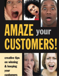 AMAZE YOUR CUSTOMERS