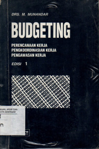 BUDGETING : PERENCANAAN KERJA, PENGKOORDINASIAN, KERJA PENGAWASAN KERJA