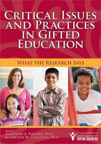 CRITICAL ISSUES AND PRACTICES IN GIFTED EDUCATION