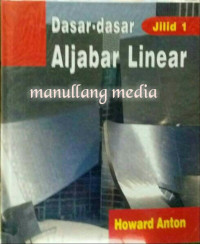 DASAR-DASAR ALJABAR LINEAR JILID 1