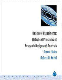 DESIGN OF EXPERIMENTS STATISTICAL PRINCIPLES OF RESEARCH DESIGN AND ANALYSIS