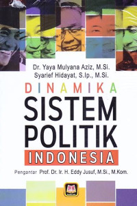 DINAMIKA SISTEM POLITIK INDONESIA