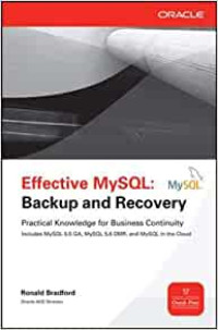 EFFECTIVE MYSQL BACKUP AND RECORVERY