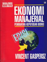 EKONOMI MANAJERIAL PEMBUATAN KEPUTUSAN BISNIS