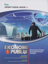 EKONOMI PUBLIK : EKONOMI UNTUK KESEJAHTERAAN RAKYAT