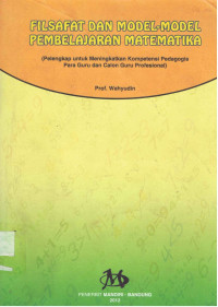 FILSAFAT DAN MODEL-MODEL PEMBELAJARAN MATEMATIKA