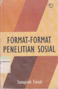 FORMAT-FORMAT PENELITIAN SOSIAL