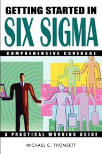 GETTING STARTED IN SIX SIGMA