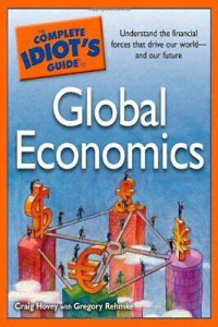 GLOBAL ECONOMICS : THE COMPLETE IDEAL'S GUIDES