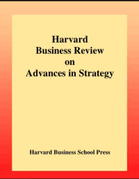 HARVARD BUSINESS REVIEW ON ADVANCES IN STRATEGY