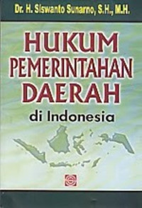 HUKUM PEMERINTAHAN DAERAH DI INDONESIA