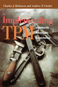 IMPLEMENTING TPM THE NORTH AMERICAN EXPERIENCE