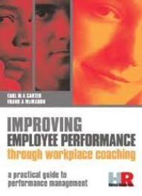 IMPROVING EMPLOYEE PERFORMANCE .through workplace coaching