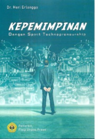 KEPEMIMPINAN DENGAN SPIRIT TECHNOPRENEURSHIP