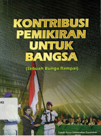 KONTRIBUSI PEMIKIRAN UNTUK BANGSA