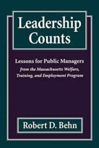 LEADERSHIP COUNTS : LESSONS FOR PUBLIC MANAGERS