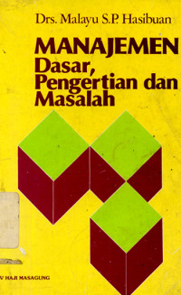 MANAJEMEN DASAR, PENGERTIAN, DAN MASALAH