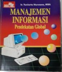 MANAJEMEN INFORMASI : PENDEKATAN GLOBAL