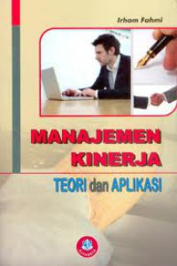 MANAJEMEN KINERJA : TEORI DAN APLIKASI