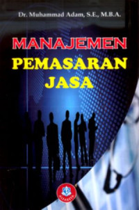 MANAJEMEN PEMASARAN JASA : TEORI DAN JASA