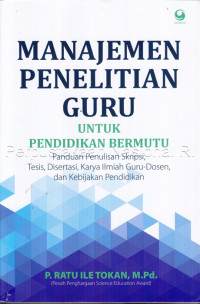 MANAJEMEN PENDIDIKAN GURU : UNTUK PENDIDIKAN BERMUTU