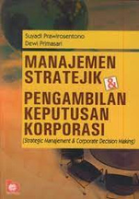 MANAJEMEN STRATEJIK & PENGAMBILAN KEPUTUSAN KORPORASI