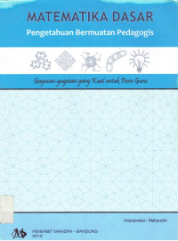 MATEMATIKA DASAR PENGETAHUAN BERMUATAN PEDAGOGIS