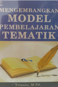 MENGEMBANGKAN MODEL PEMBELAJARAN TEMATIK