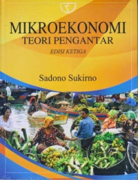 MIKRO EKONOMI : TEORI PENGANTAR EDISI 3