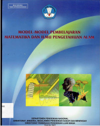 MODEL-MODEL PEMBELAJARAN MATEMATIKA DAN ILMU PENGETAHUAN ALAM