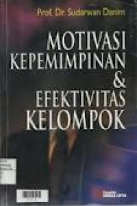 MOTIVASI KEPEMIMPINAN & EFEKTIVITAS KELOMPOK