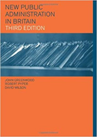 NEW PUBLIC ADMINISTRATION IN BRITAIN THIRD EDITION