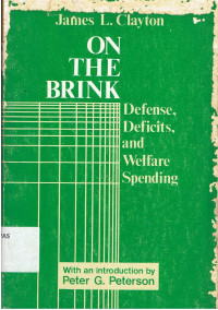 ON THE BRINK : DEFENCE, DEFICITS, AND WELFARE SPENDING
