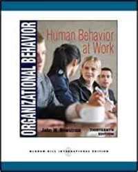 ORGANIZATIONAL BEHAVIOR : HUMAN BEHAVIOR AT WORK