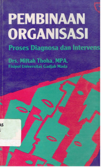 PEMBINAAN ORGANISASI : PROSES DIAGNOSA DAN INTERVENSI