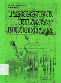 PENGANTAR FILSAFAT PENDIDIKAN