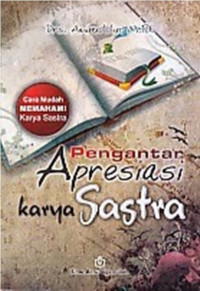 PENGANTAR APRESIASI KARYA SASTRA