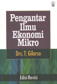 PENGANTAR ILMU EKONOMI MIKRO : EDISI REVISI