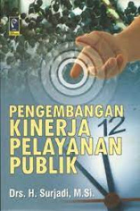PENGEMBANGAN KINERJA PELAYANAN PUBLIK