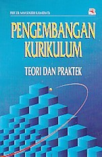 PENGEMBANGAN KURIKULUM TEORI DAN PRAKTEK