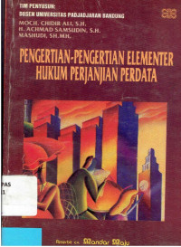 PENGERTIAN - PENGERTIAN ELEMENTER HUKUM PERJANJIAN PERDATA