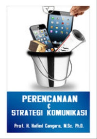 PERENCANAAN DAN STRATEGI KOMUNIKASI