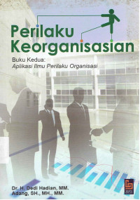 PERILAKU KEORGANISASIAN : APLIKASI ILMU PERILAKU ORGANISASI