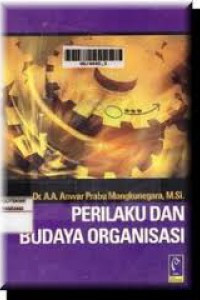 PERILAKU DAN BUDAYA ORGANISASI