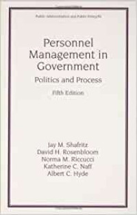 PERSONNEL MANAGEMENT IN GOVERNMENT POLITICS AND PROCESS