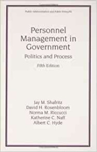 PERSONNEL MANAGEMENT IN GOVERNMENT POLITICS AND PROCESS