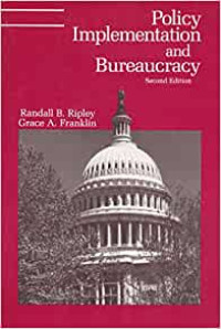 POLICY IMPLEMENTATION AND BUREAUCRACY