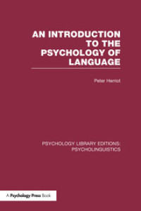 PSYCHOLOGY AND LAGUAGE : AN INTRODUCTION TO PSYCHOLINGUISTCS