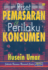 RISET PEMASARAN DAN PERILAKU KONSUMEN